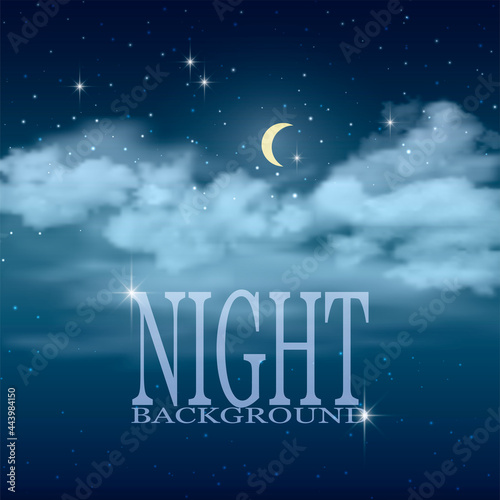 Night sky with realistic clouds.