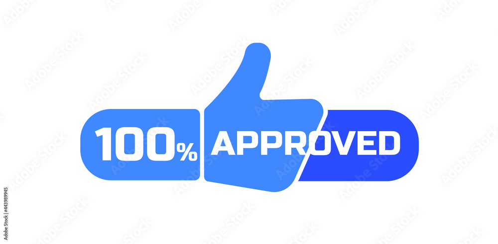 100% approved sign on white background 100% approved sign on white background