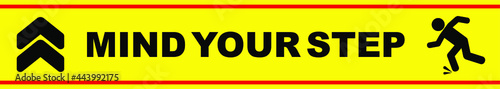 Caution vector sign. Mind your step sign	