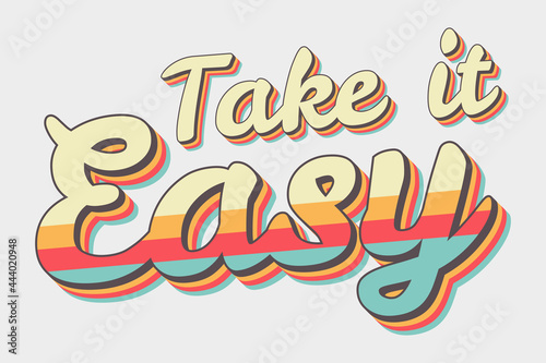 take it easy 70's vintage hawaii lettering vector isolated illlustration