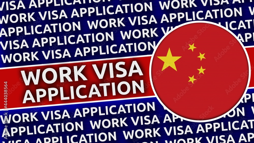 China Circular Flag with Work Visa Application Titles - 3D Illustration China Circular Flag with Work Visa Application Titles - 3D Illustration