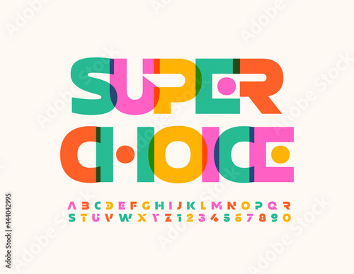 Vector business badge Super Choice. Creative trendy Font. Artistic Alphabet Letters and Numbers set