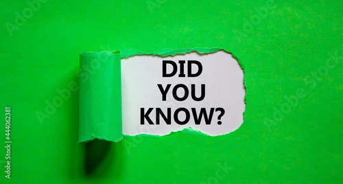 Did you know symbol. Words 'Did you know' appearing behind torn green paper. Beautiful green background. Business, did you know concept, copy space.
