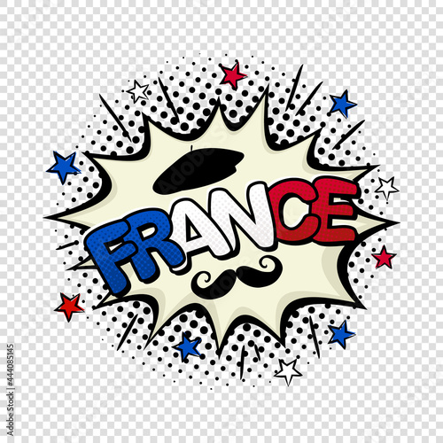 France comic logo on transparent background. Cartoon explosion with stars, mustache and beret. Pop art vector illustration for French travel and holiday.