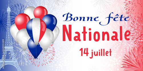 State holidays in France congrats concept. French inscription Bonne Fete Nationale, translation Happy National Day. Colorful balloons and fireworks explosion. Isolated abstract graphic design template photo
