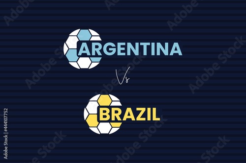 Football Match schedule, Argentina vs Brazil, and soccer ball 