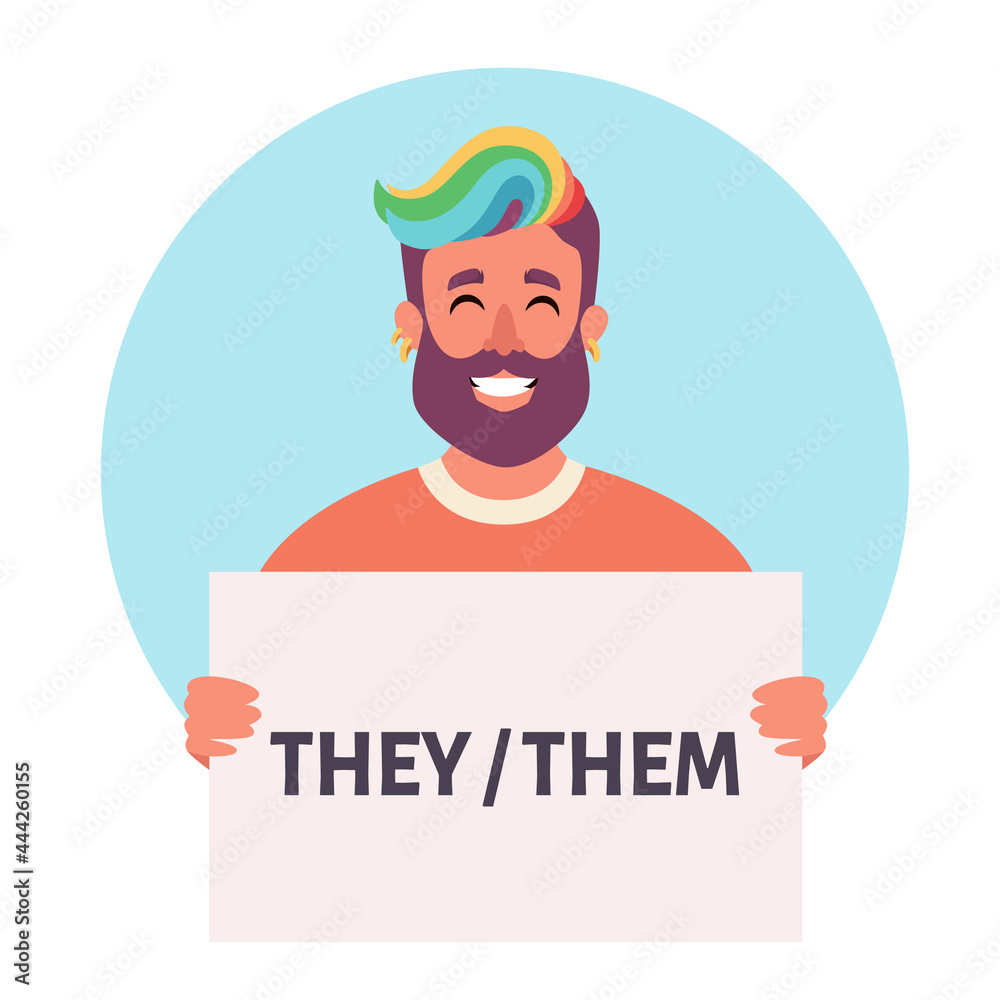 Man holding sign with gender pronouns. She, he, they, non-binary ...