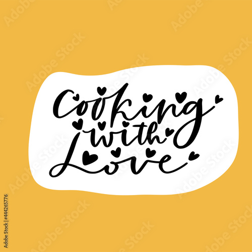 Hand-lettered print for t-shirt or poster design. Cooking with love