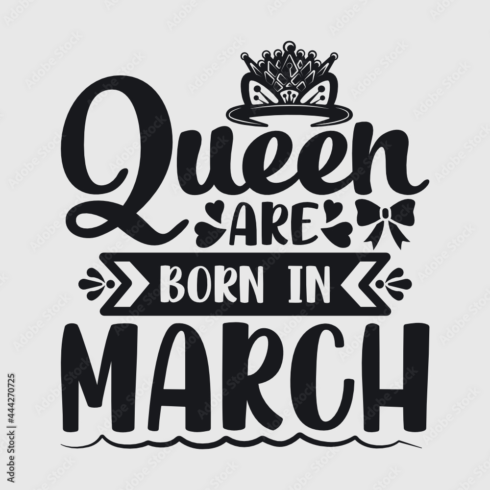 Queen Are Born In March Svg | Birthday Svg | March Queen Svg | Birthday ...