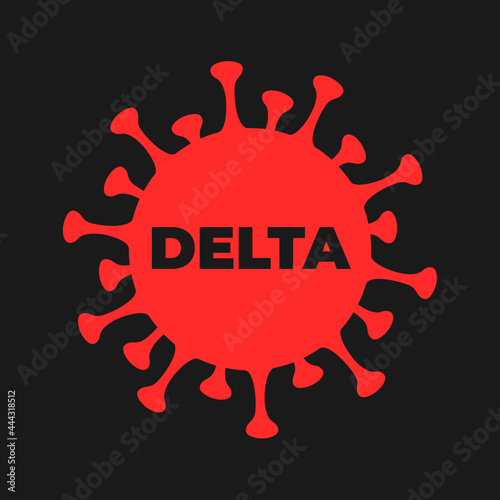 Delta variant and mutation of Covid-19 and coronavirus. Virus and viral infection with text. Vector illustration isolated on black.