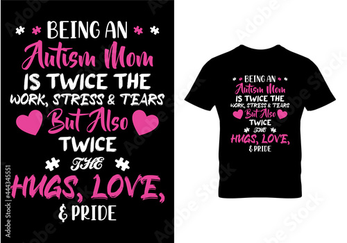 Being an Autism Mom T-shirt Design
