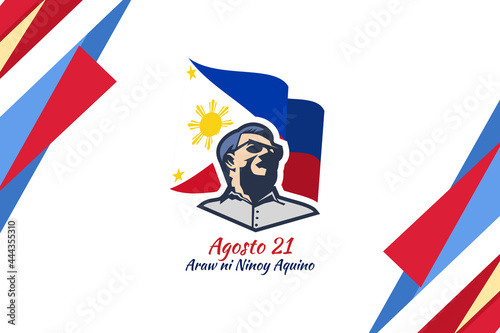 Translation: August 21, Ninoy Aquino Day. Happy Ninoy Aquino Day vector illustration.  Suitable for greeting card, poster and banner.