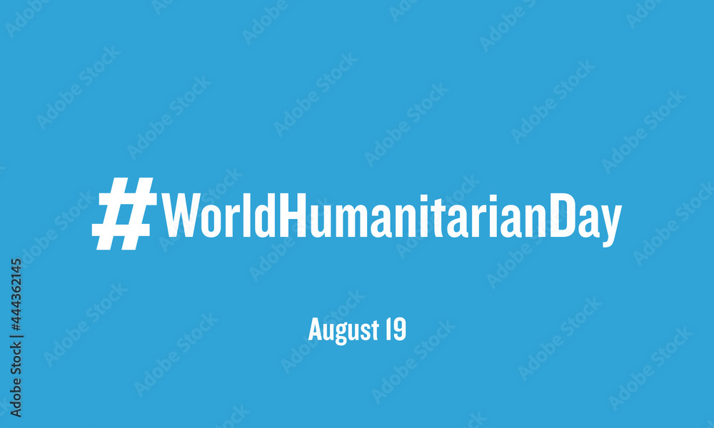 World humanitarian day awareness month vector banner template observed on august