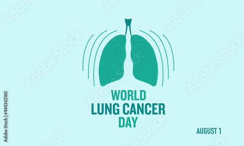 World lung cancer day observed on august. Banner, poster, card, background design. Raises awareness about lung cancer and its global impact.