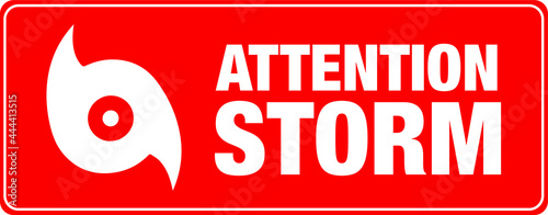 Attention storm banner. Sign. Warning. Vector.