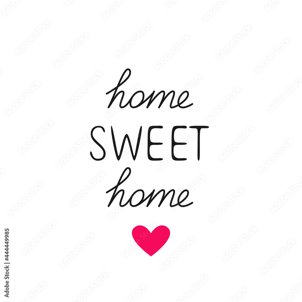 Home sweet home text. Vector isolated object