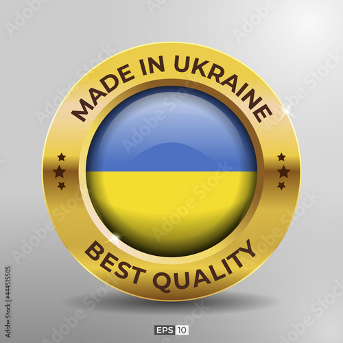 Made in Ukraine Label, Logo, Stamp Best Quality Round Flag of Nation with 3D Elegant Gold Glossy Effect