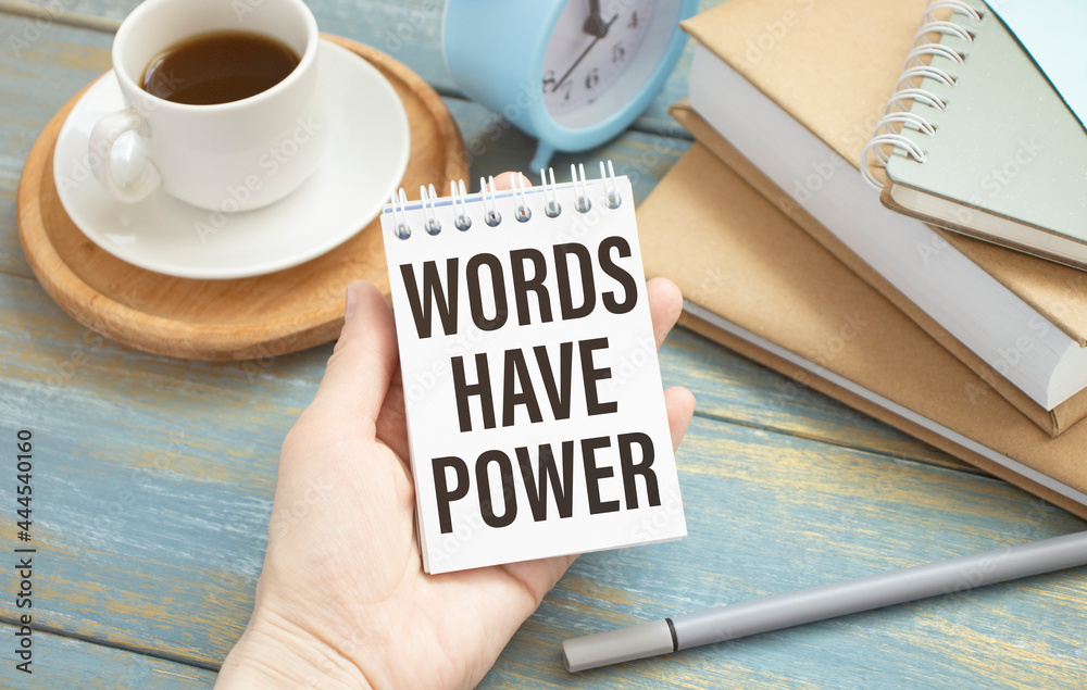 Words Have Power, business motivational inspirational quotes, words typography lettering concept