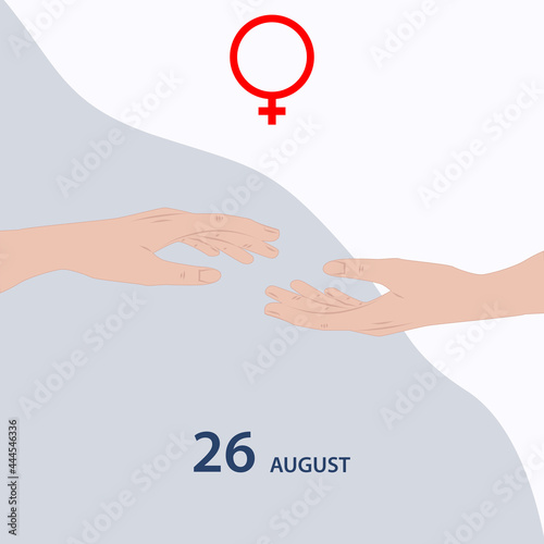 Two hands outstretched to each other, gender sign - vector. Banner. Women's Equality Day. August, 26th.