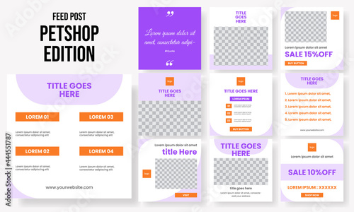 Set of editable social media instagram post pet, petshop, petcare, grooming, veterinary with purple, orange colors design vector template ai and eps10