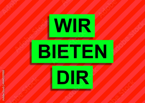 Wir bieten dir 