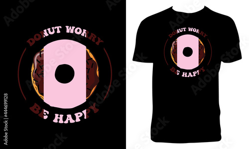 Donut Worry T Shirt Design