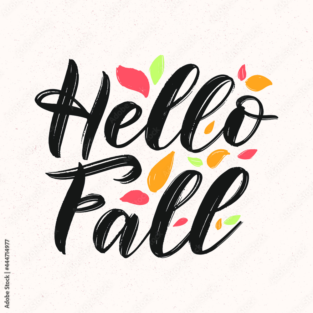 Obraz premium Hello Fall modern brush calligraphy text poster. Autumn greeting card concept with colorful leaves. Concept autumn advertising and sales promotion