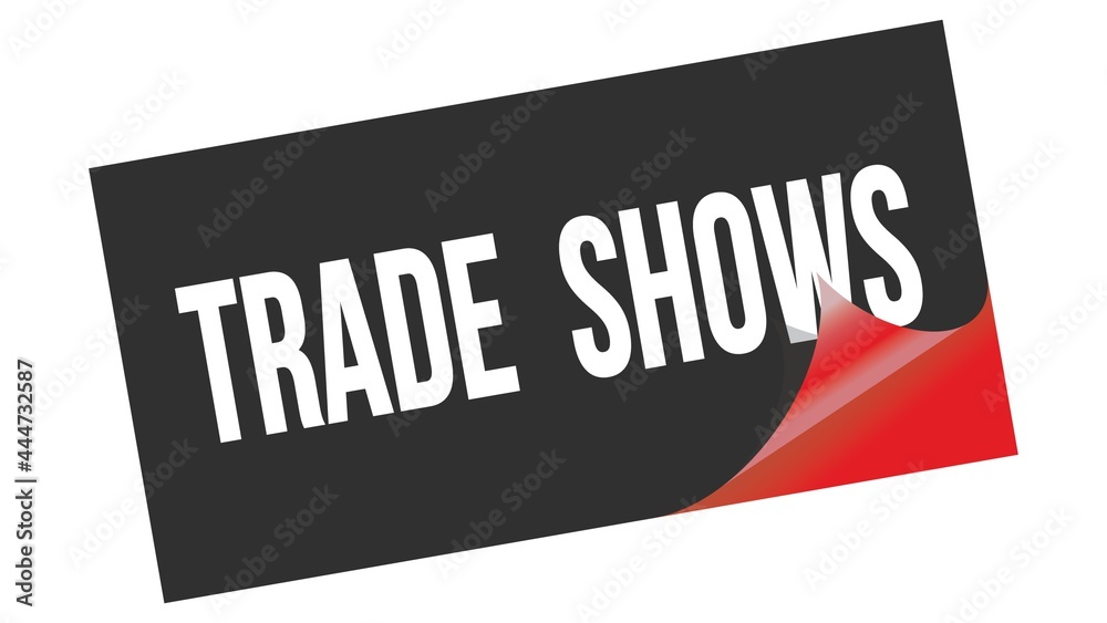 TRADE SHOWS text on black red sticker stamp. TRADE SHOWS text on black red sticker stamp.
