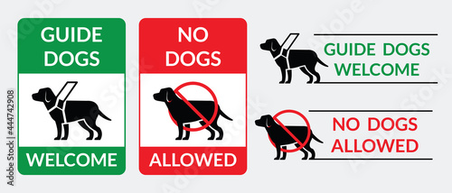 Guide Dogs Welcome and No Dogs Allowed Sign Symbol © muchmania