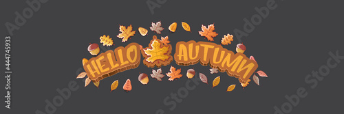 vector hello autumn horizontal banner or label with text and falling autumn leaves on grey horizontal background. Cartoon hello autumn poster, flyer or banner