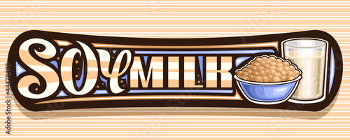 Vector banner for Soy Milk, dark decorative signage with illustration of pile of soy beans in blue dish and full glass of milk, add coupon with unique letters for words soy milk on striped background.