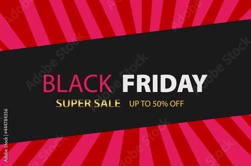 Black Friday super sale vector design for your business or online deal, with discount for weekend. Offer for christmas on black background. Black Friday Sale, Banner, poster composition. Shop now.