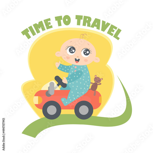 A cute baby with a teddy bear on a toy car smiles and goes on a trip. Vector illustration. The concept of tourism, way, travel, road, transport. The inscription "time to travel".