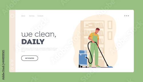 Cleaning Company Service Landing Page Template. Male Character, Washing, Sweeping and Mopping Floor with Vacuum Cleaner
