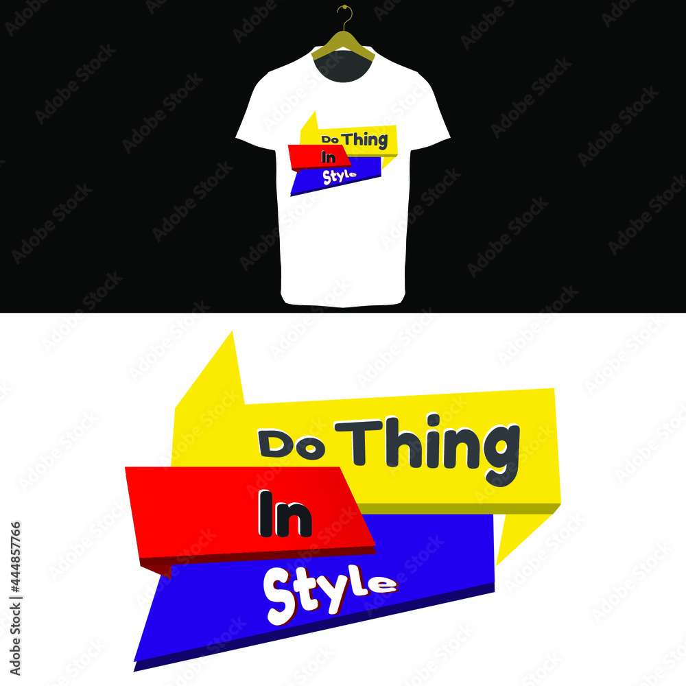 Do Thing in Style T-Shirt design