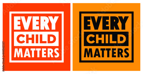 Every Child Matters and Orange Shirt Day Canada. 30 September. Memorial in tribute to aboriginal children whose remain found in Residential School in Kamloops, Canada. T-shirt Design.