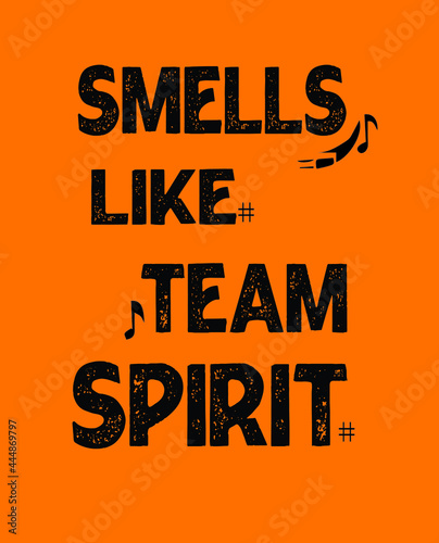 smells like team spirit vector t-shirt design