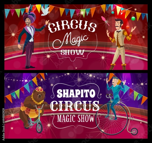 Shapito circus stage, acrobat, juggler and trained bear on arena vector banners. Big top tent performers presenting magic show with bear riding bicycle. Cartoon artists scene performance and tricks