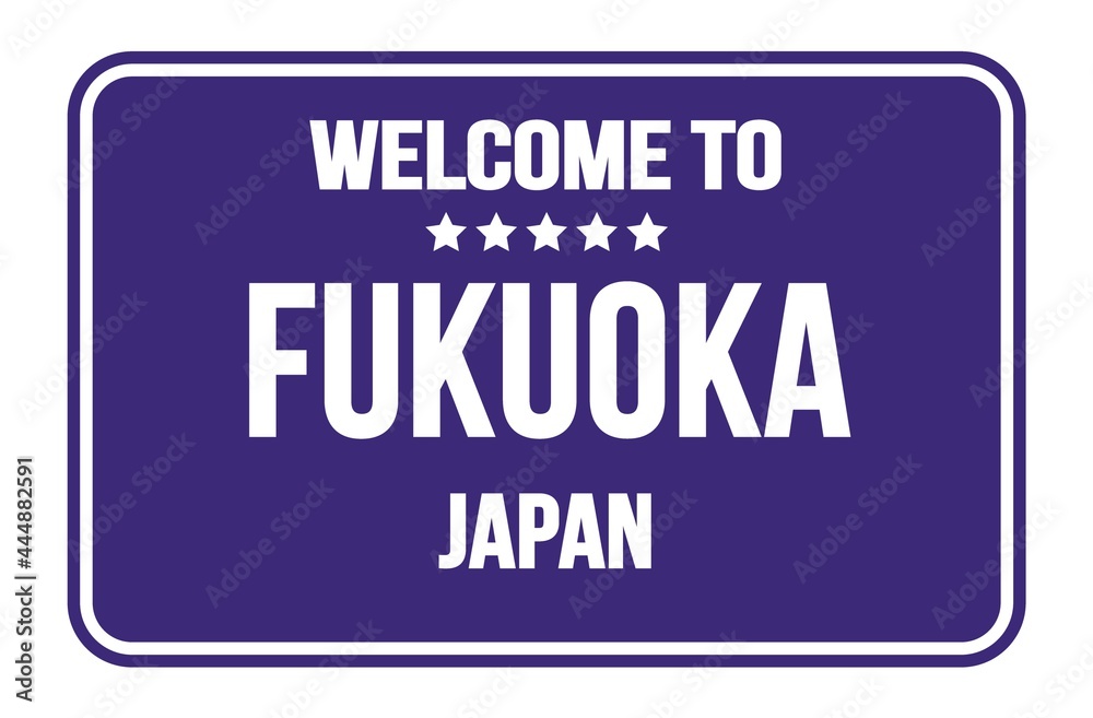 WELCOME TO FUKUOKA - JAPAN, words written on violet street sign stamp