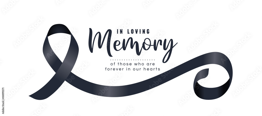 In loving memory of those who are forever in our hearts text and black