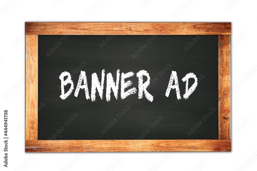 Fototapeta premium BANNER AD text written on wooden frame school blackboard.
