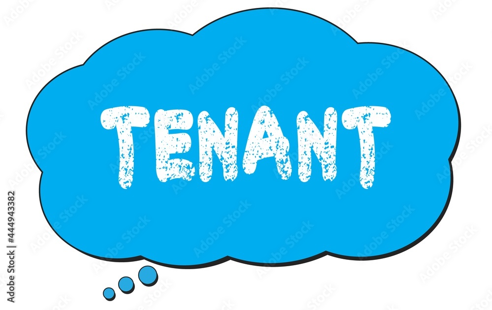 TENANT text written on a blue thought bubble.