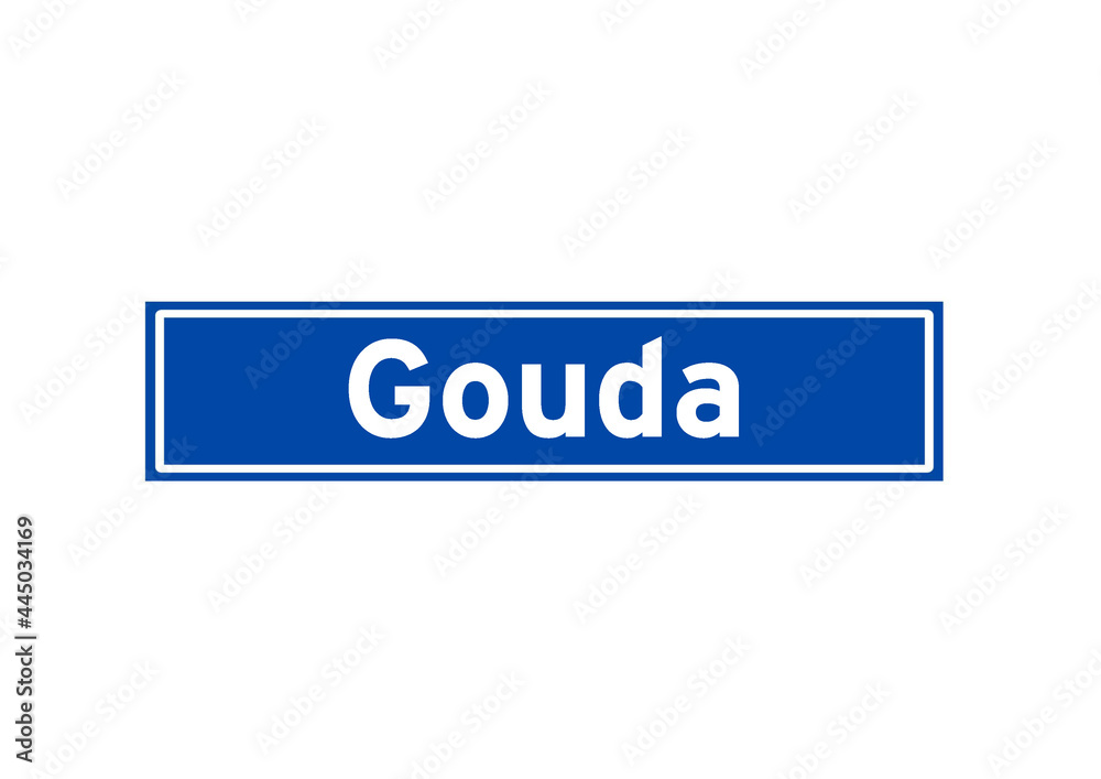 Gouda isolated Dutch place name sign. City sign from the Netherlands. Gouda isolated Dutch place name sign. City sign from the Netherlands.