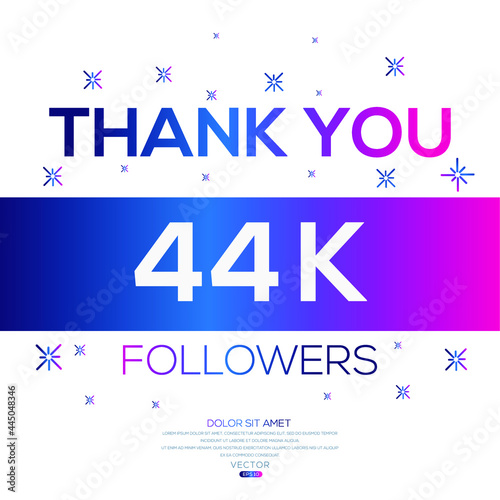 Creative Thank you (44k, 44000) followers celebration template design for social network and follower ,Vector illustration.