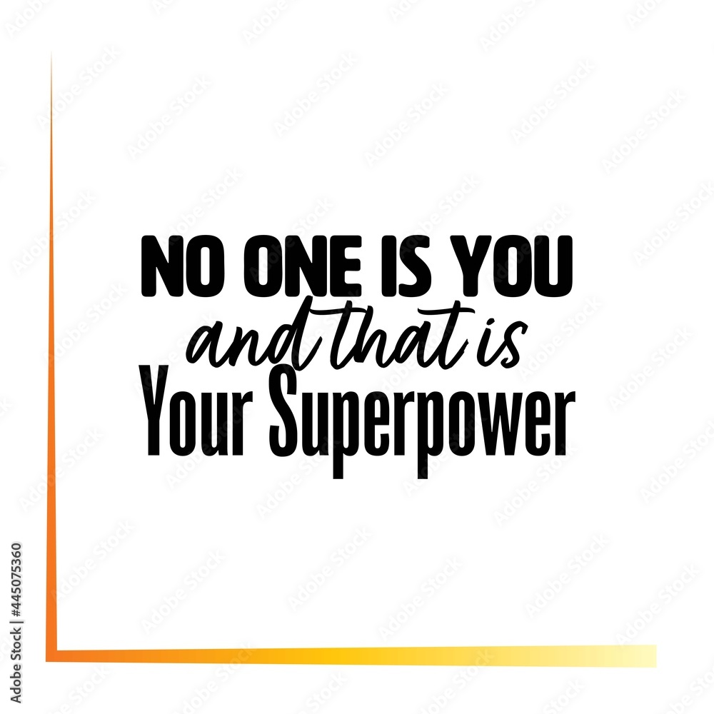Vecteur Stock No One Is You and That Is Your Superpower