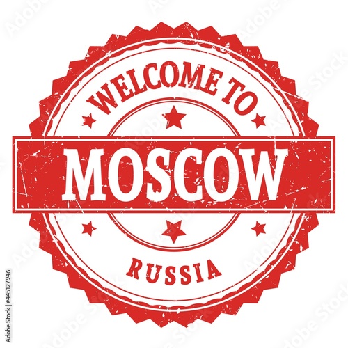 Photography WELCOME TO MOSCOW - RUSSIA, words written on russian red stamp