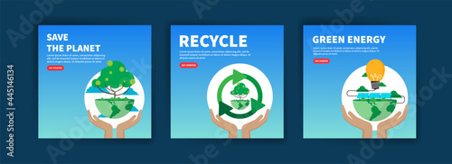 Save the planet. Recycle. Green energy. Ecology banners for website, social media posts, postcards, cards and backgrounds.