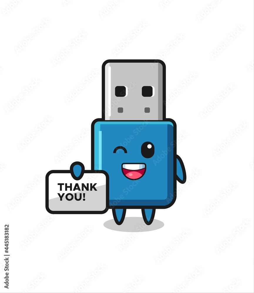 the mascot of the flash drive usb holding a banner that says thank you the mascot of the flash drive usb holding a banner that says thank you