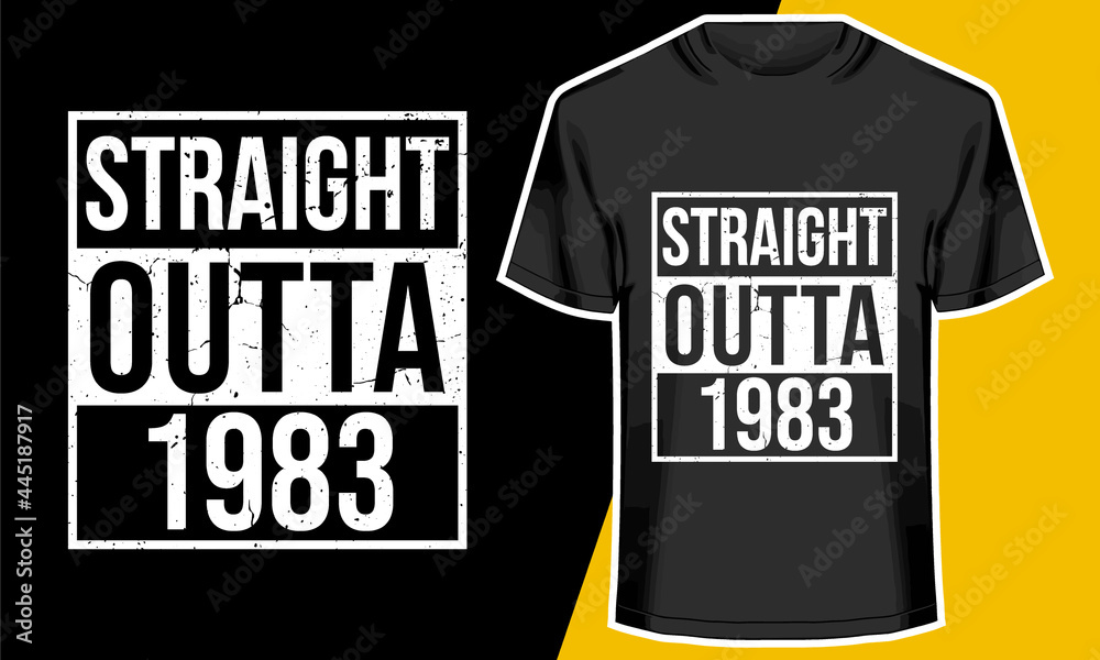 Straight Outta 1983, Born in 1983, Birthday T-shirt Design, Typography Design, 