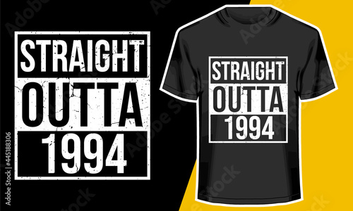 Straight Outta 1994, Born in 1994, Birthday T-shirt Design, Typography Design, 